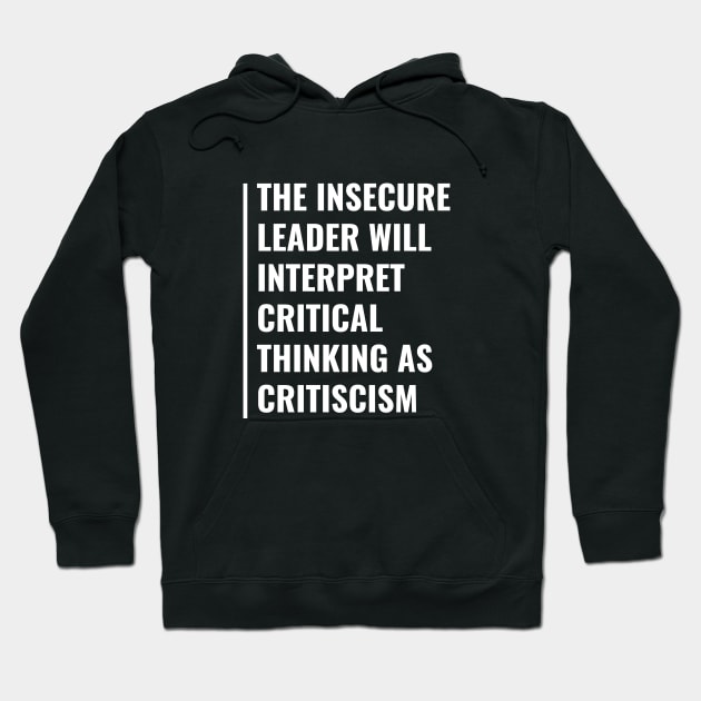 Don't Interpret Critical Thinking With Criticism Hoodie by kamodan